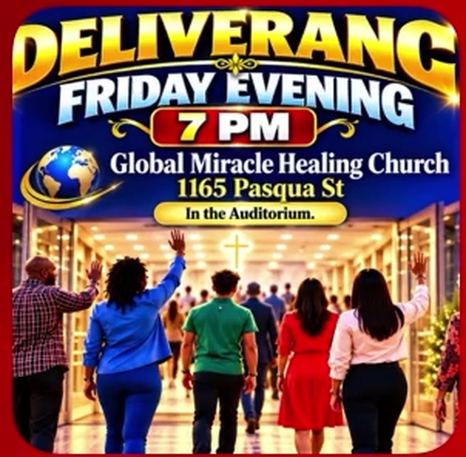 Deliverance Friday Evening at 7 PM at Global Miracle Healing Church, 1165 Pasqua Street in Regina